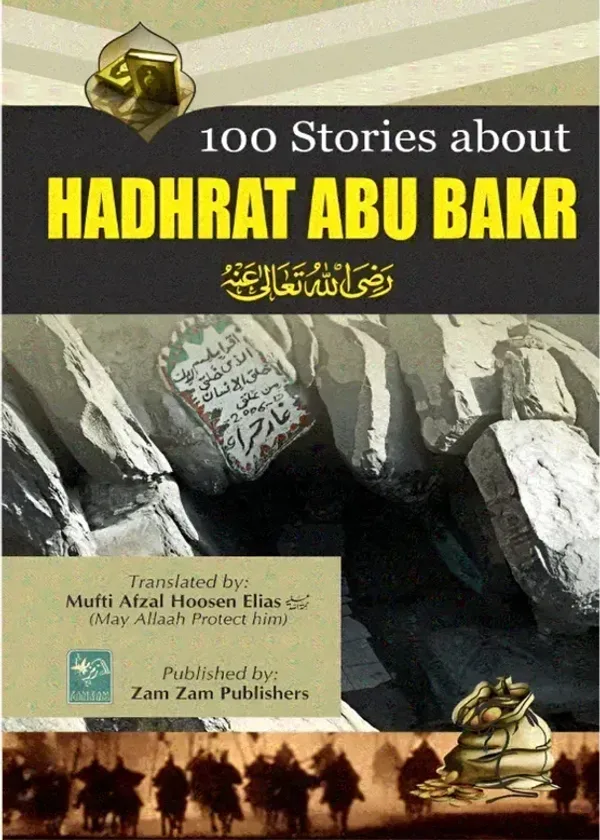 100 Stories About Hadhrat Abu Bakr