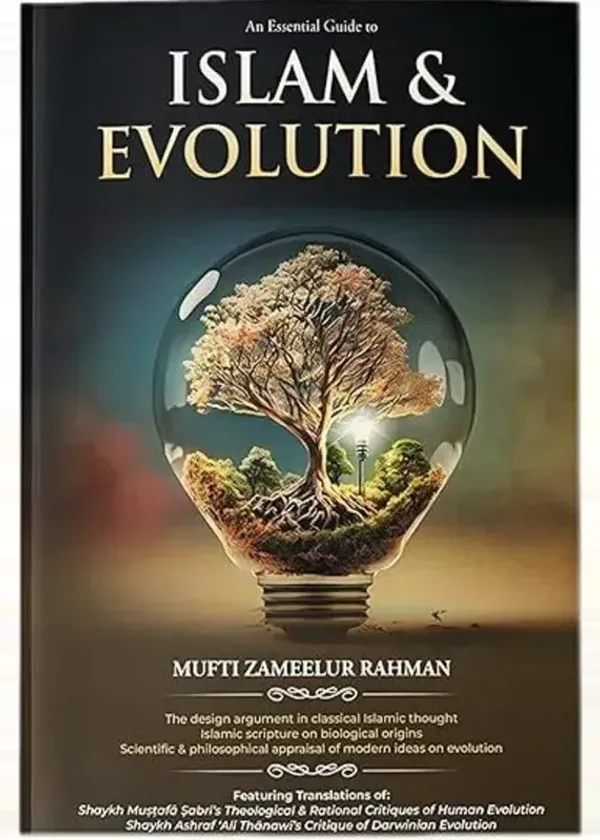 An Essential Guide to Islam & Evolution