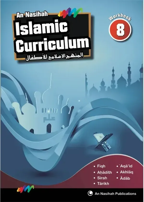 An Nasihah Islamic Curriculum Workbook 8
