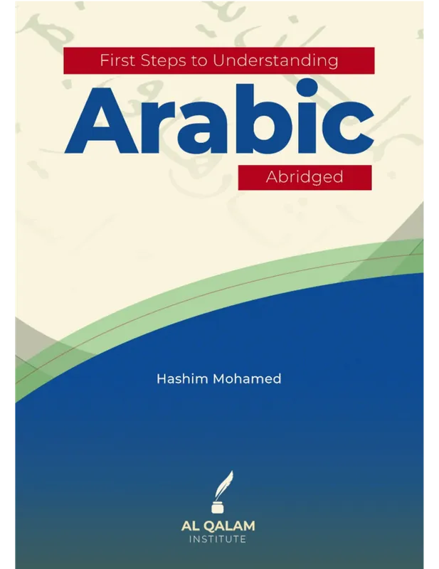 First Steps to Understanding Arabic Abridged