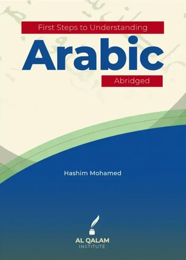 First Steps to Understanding Arabic Abridged
