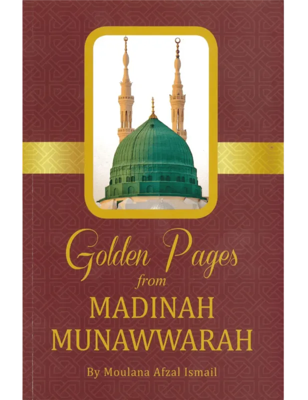 Golden Pages from Madinah Munawwarah