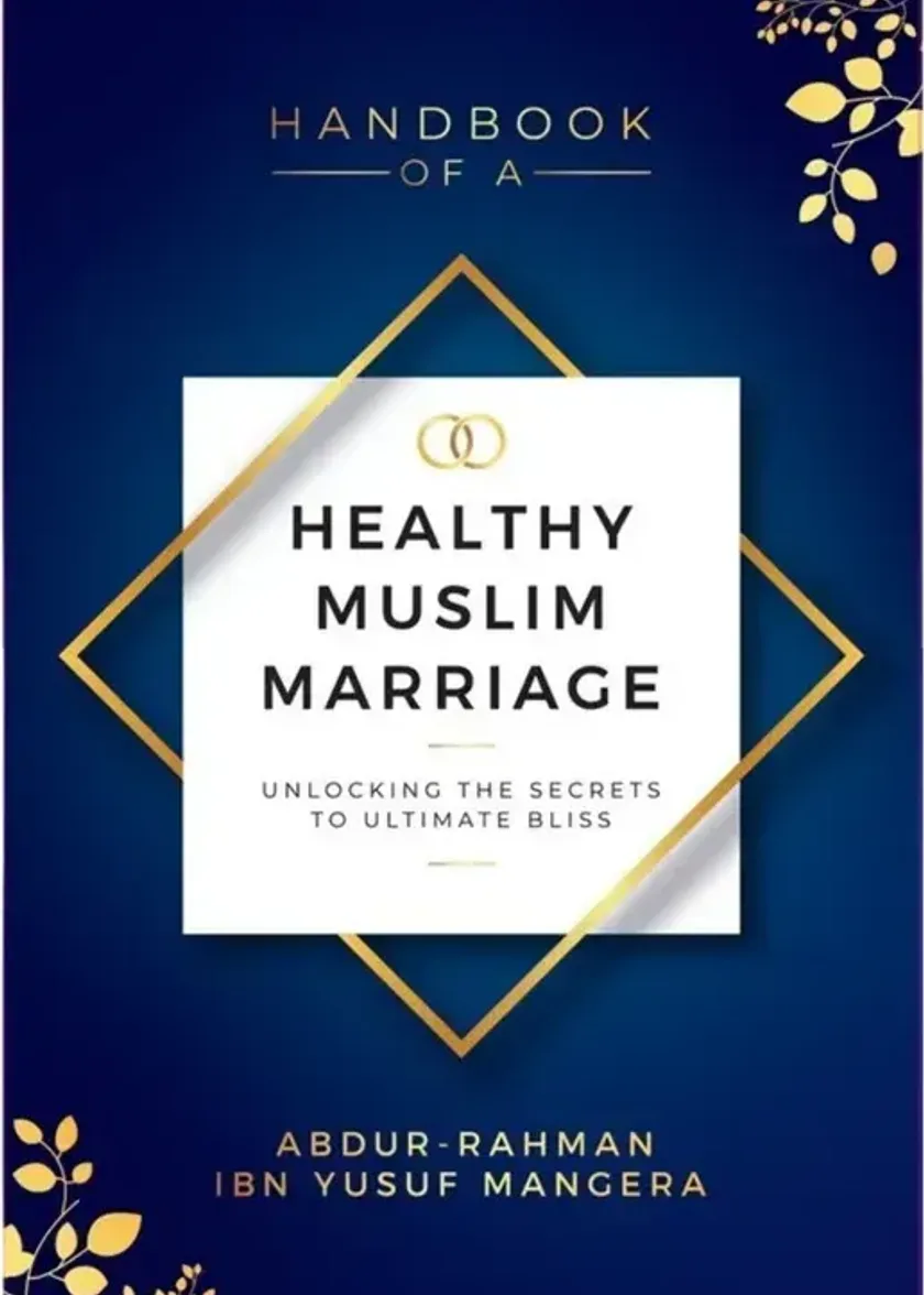 Handbook of a Healthy Muslim Marriage
