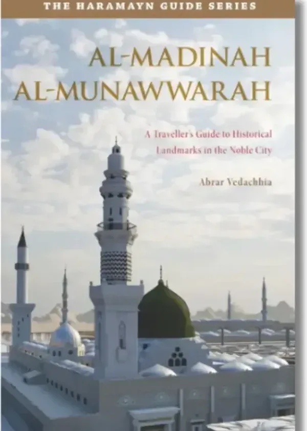 Haramayn Guide Series - Al-Madinah Al-Munawwarah