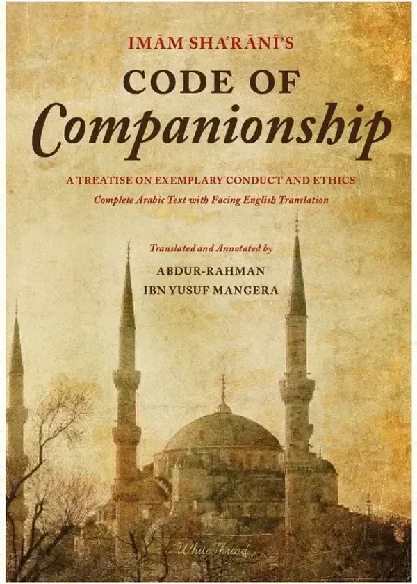 Imam Sha‘rani’s Code of Companionship