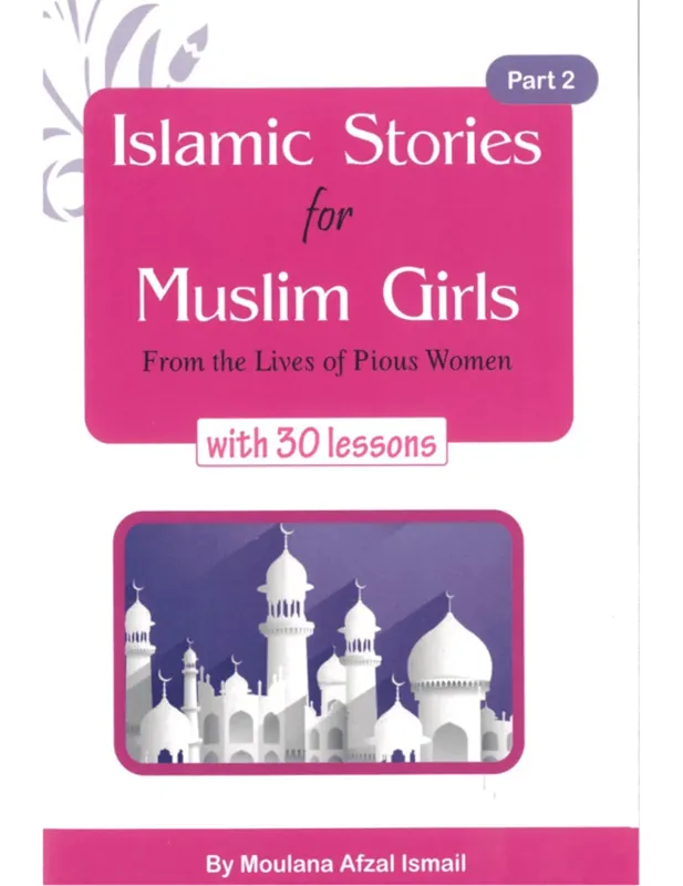Islamic stories for Muslim Girls Part 2