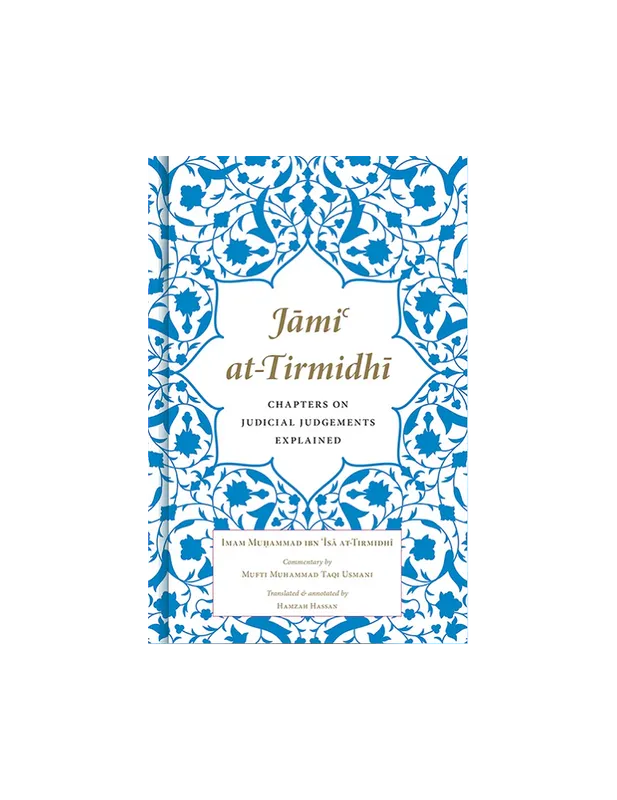 Jami at-Tirmidhi: Chapters on Judicial Judgements Explained