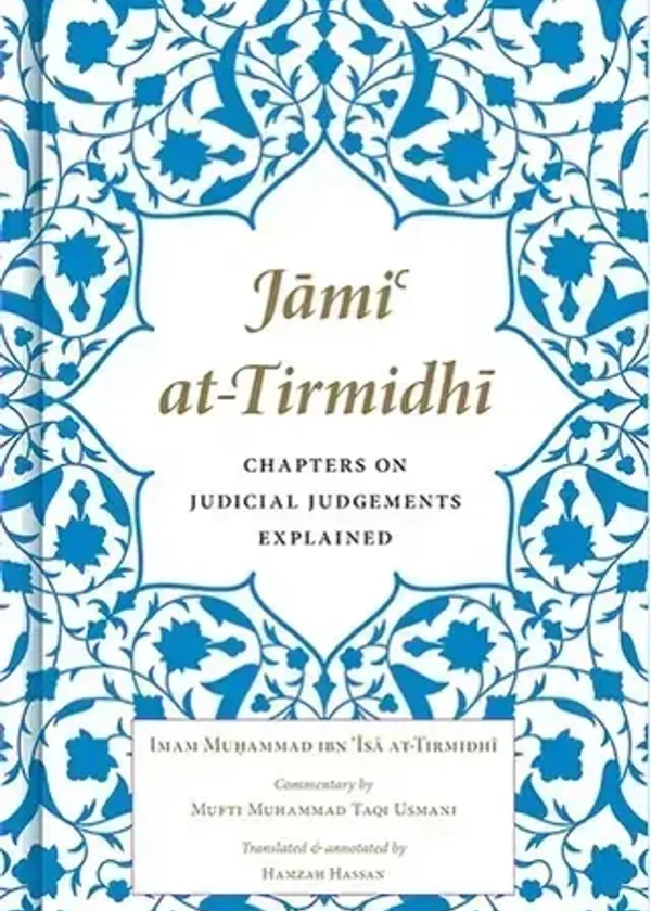 Jami at-Tirmidhi: Chapters on Judicial Judgements Explained