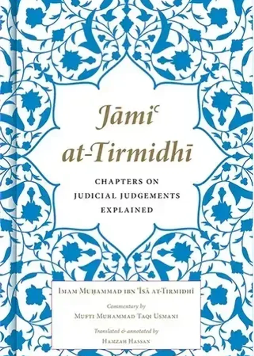 Jami at-Tirmidhi: Chapters on Judicial Judgements Explained