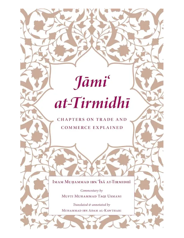 Jami at-Tirmidhi: Chapters on Trade and Commerce Explained