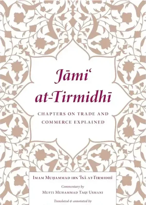 Jami at-Tirmidhi: Chapters on Trade and Commerce Explained