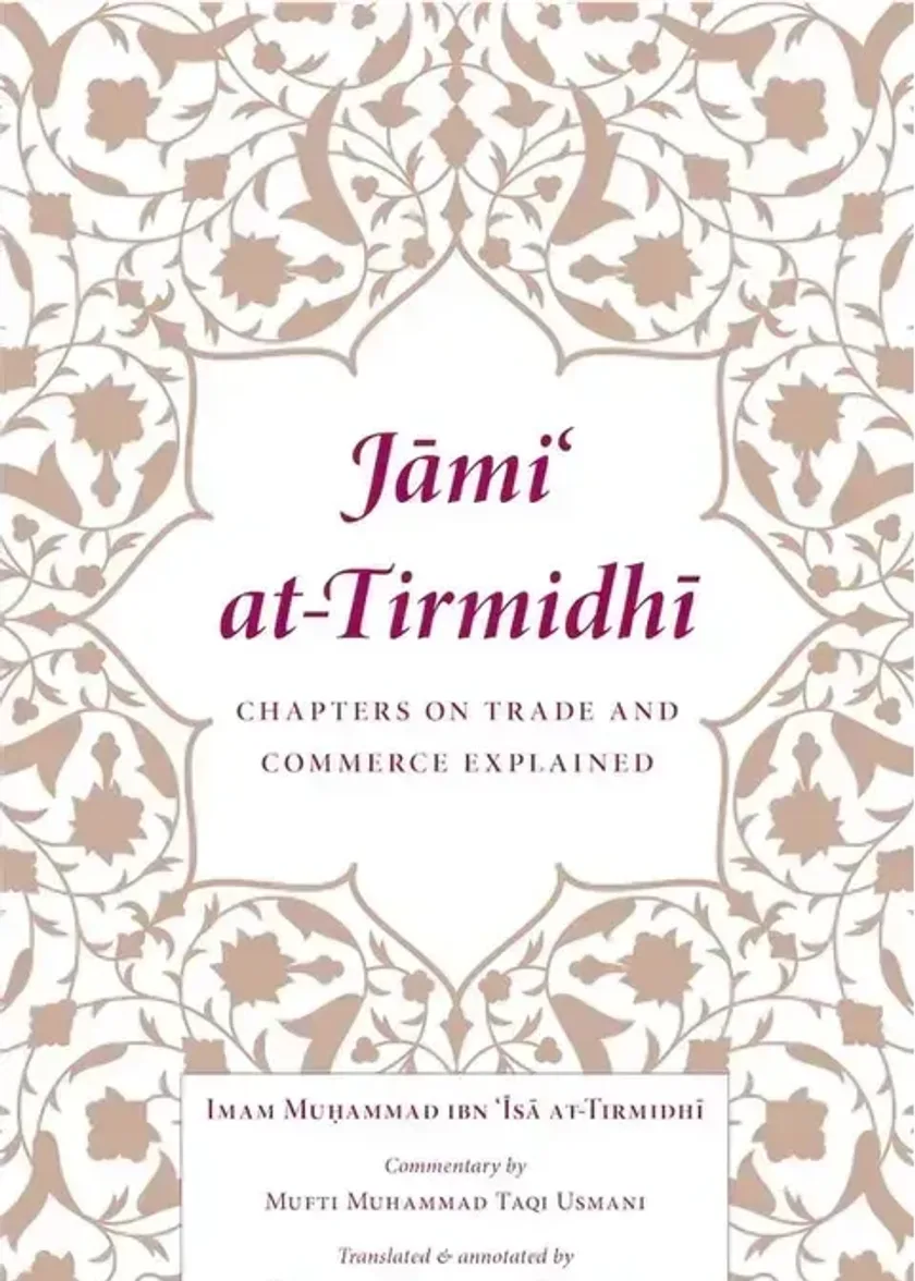 Jami at-Tirmidhi: Chapters on Trade and Commerce Explained