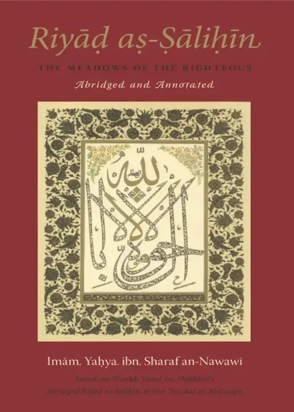 Riyad as-Salihin - Abridged and Annotated
