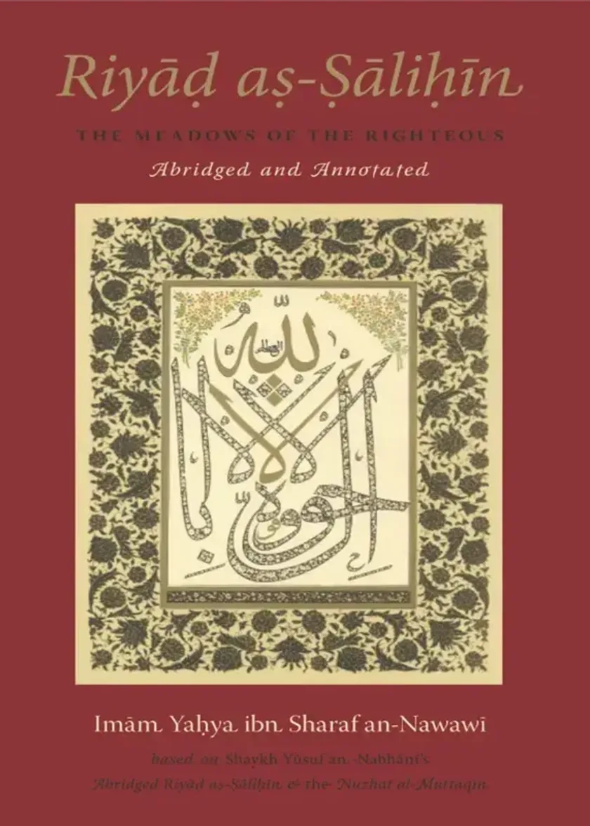 Riyad as-Salihin – Abridged and Annotated