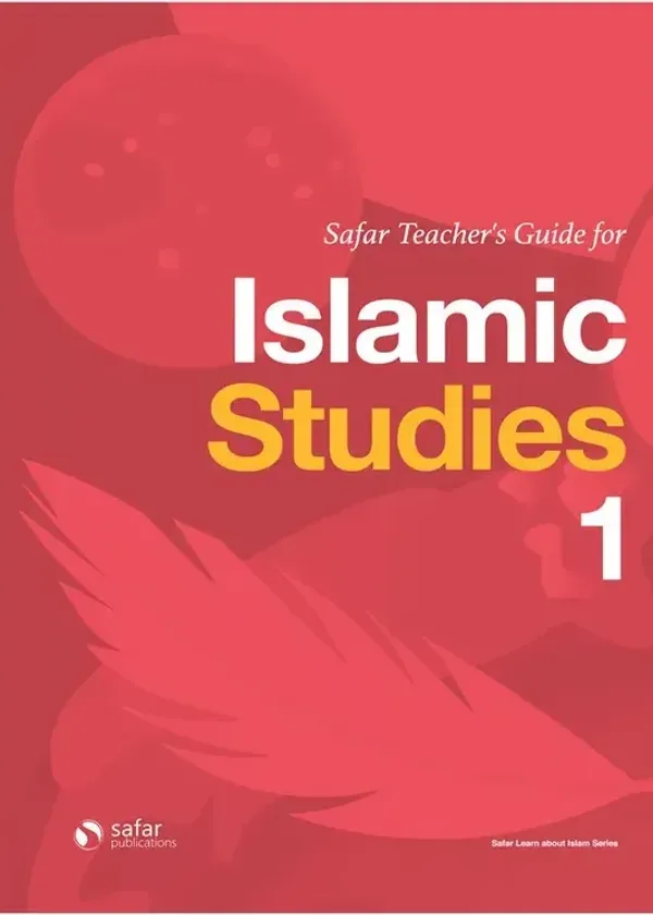 Safar Islamic Studies Teacher’s Guide 1