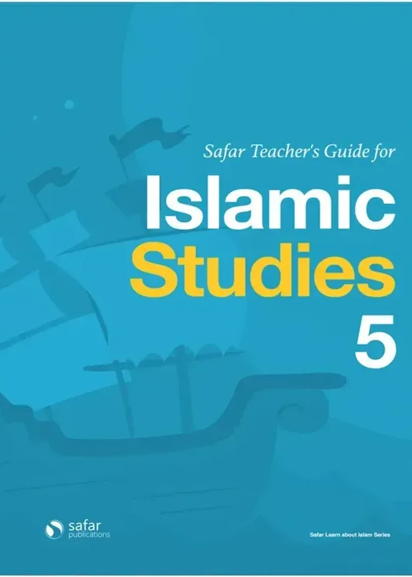 Safar Islamic Studies Teachers Guide 5