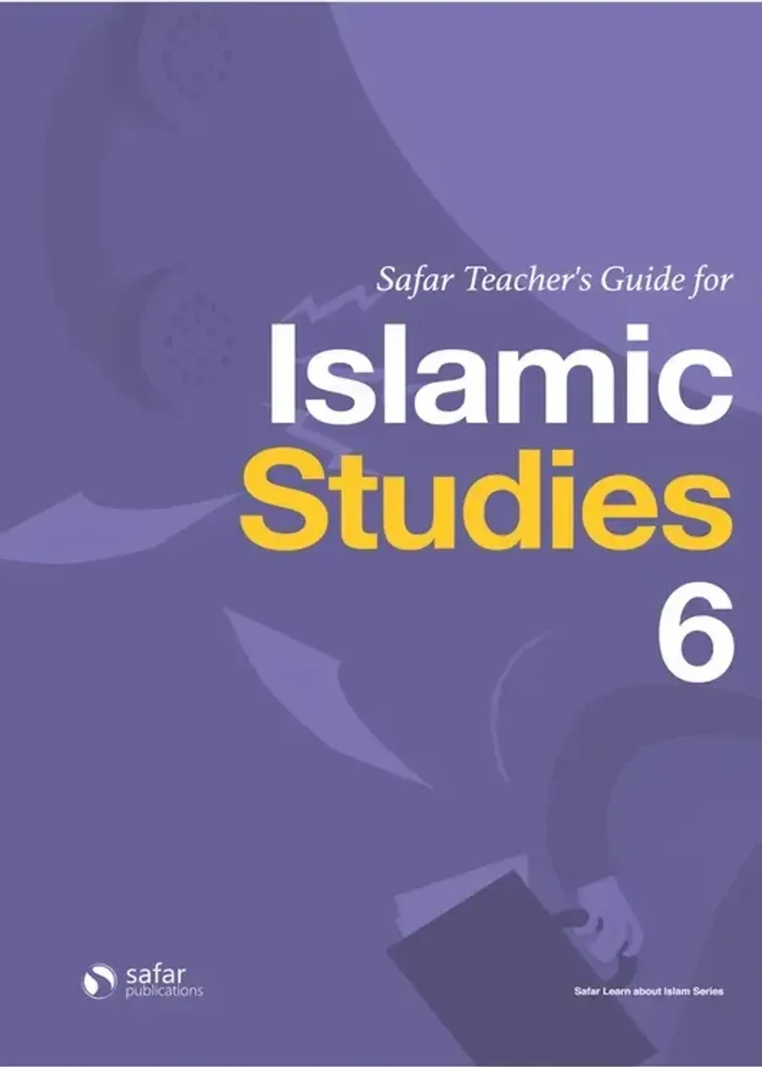 Safar Islamic Studies Teachers Guide 6