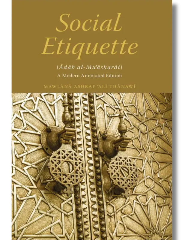Social Etiquette: Adab al-Mu’asharat