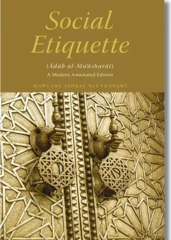 Social Etiquette: Adab al-Mu’asharat