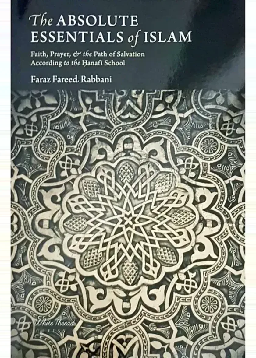 The Absolute Essentials of Islam