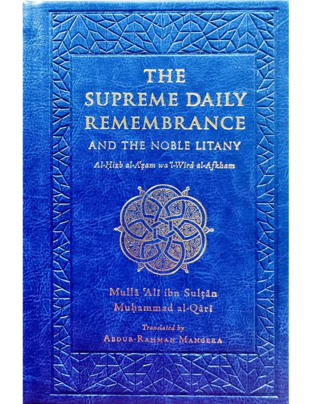 The Supreme Daily Remembrance [Al-Hizb Al-Azam]