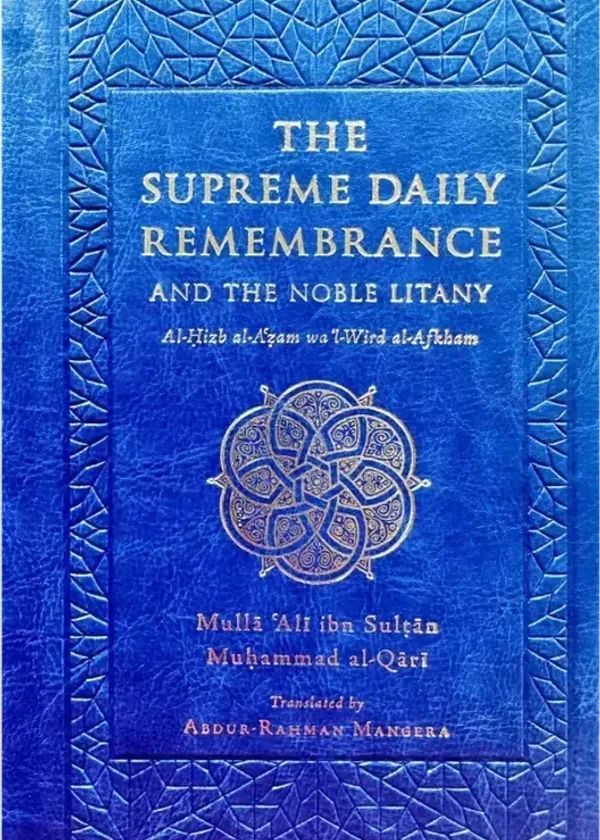 The Supreme Daily Remembrance [Al-Hizb Al-Azam]
