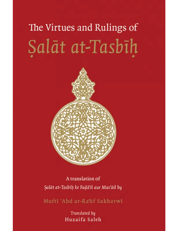 The Virtues and Rulings of Salat at-Tasbih