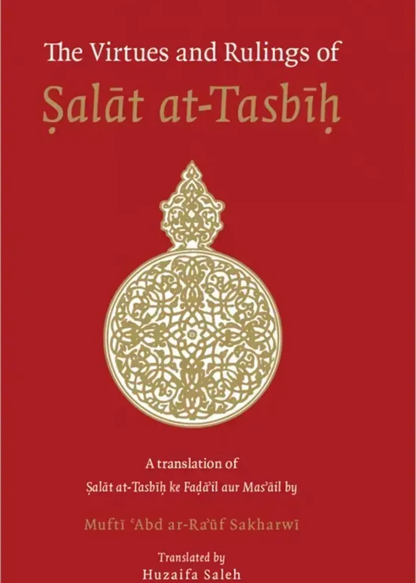 The Virtues and Rulings of Salat at-Tasbih