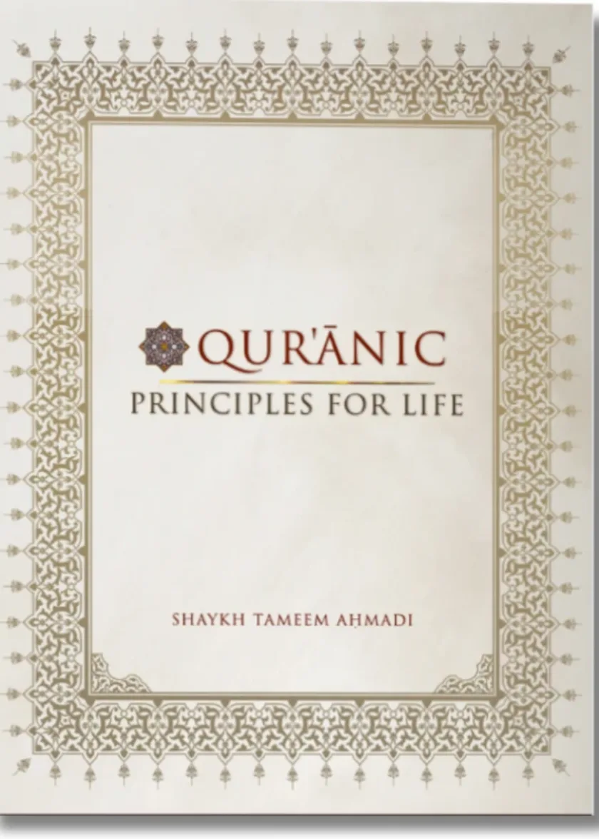 Quranic Principles For Life