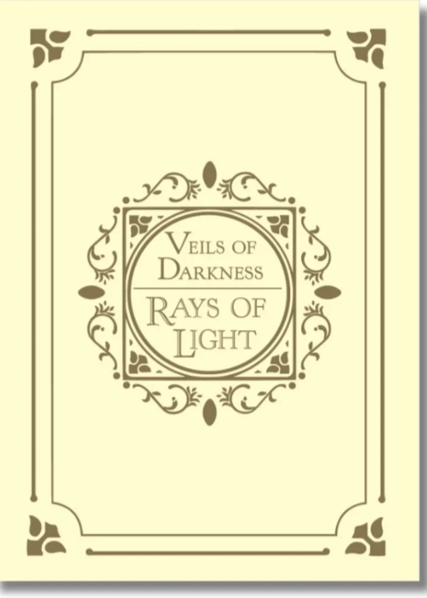 Rays of Light & Veils of Darkness