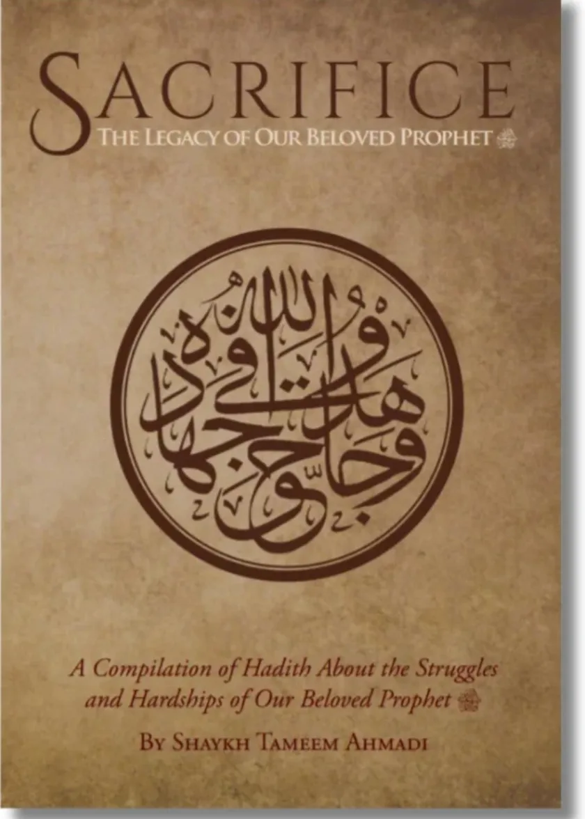 Sacrifice: The Legacy of Our Beloved Prophet ﷺ